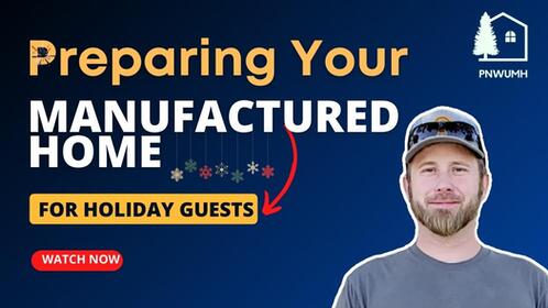 Preparing Your Manufactured Home for Holiday Guests